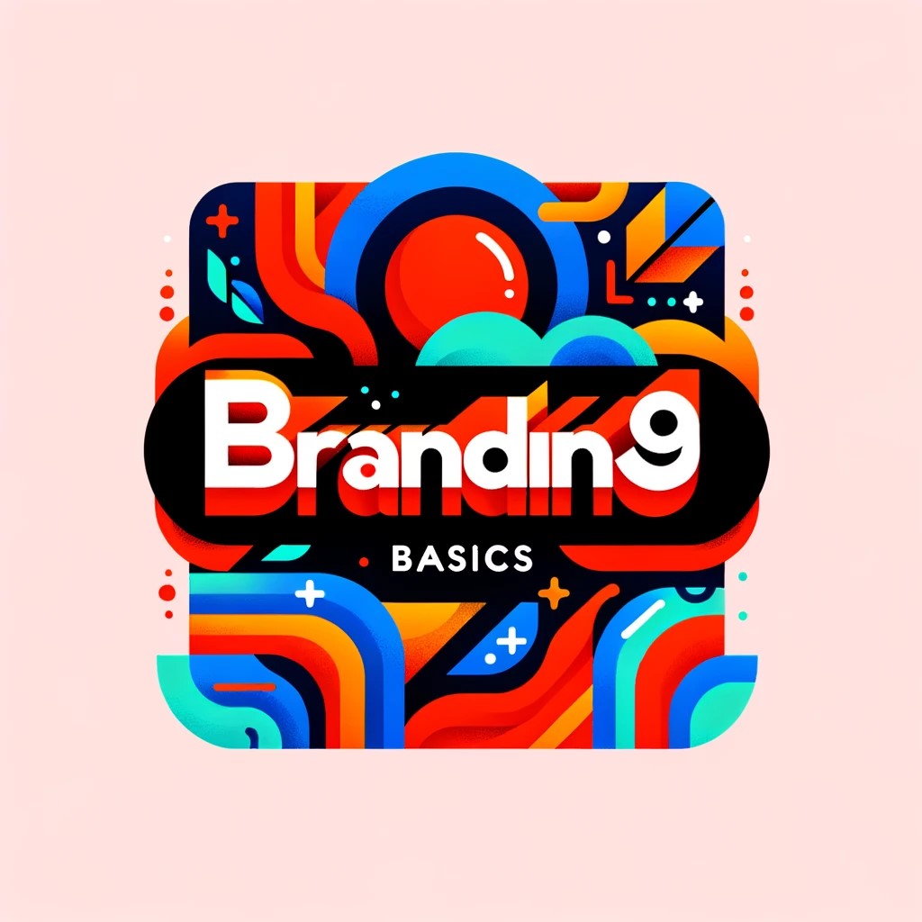 Exploring Branding Basics – What Makes a Brand Stand Out? 